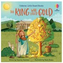 Usborne Little Board Books: The King Who Loved Gold